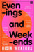 Evenings and Weekends by Oisin McKenna