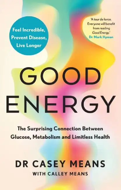 Good Energy by Dr. Casey Means