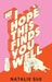 I Hope This Finds You Well by Natalie Sue