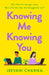Knowing Me Knowing You by Jeevani Charika