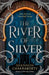 The River of Silver by Emma Szelepet