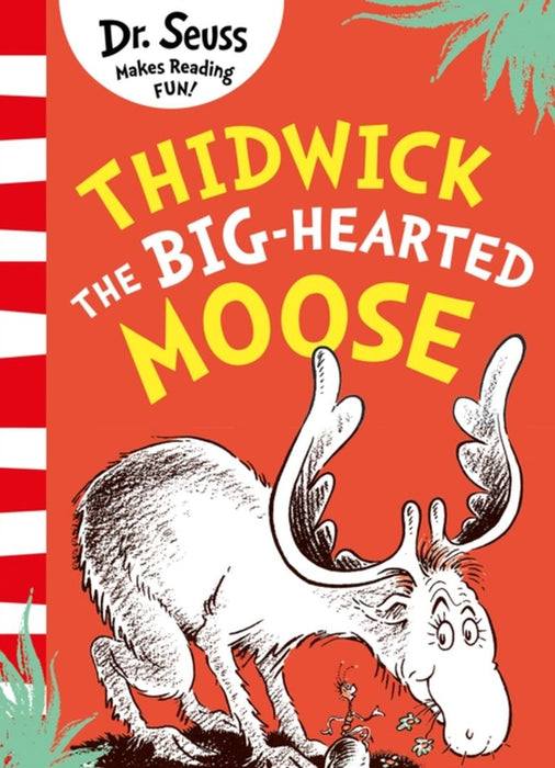 Thidwick the Big-Hearted Moose by Dr. Seuss
