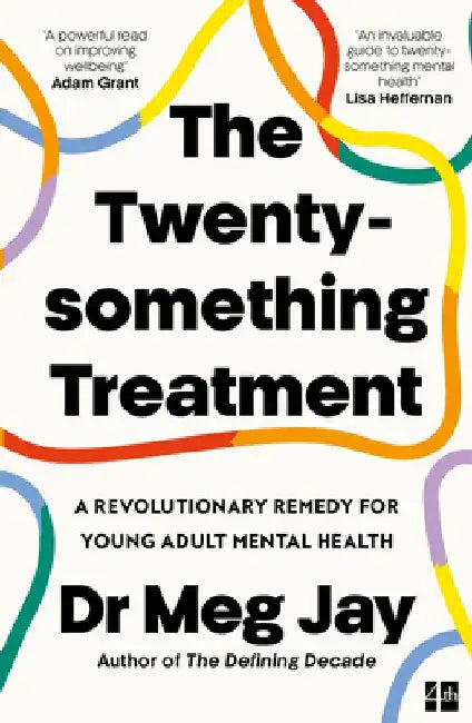 The Twentysomething Treatment by Meg Jay