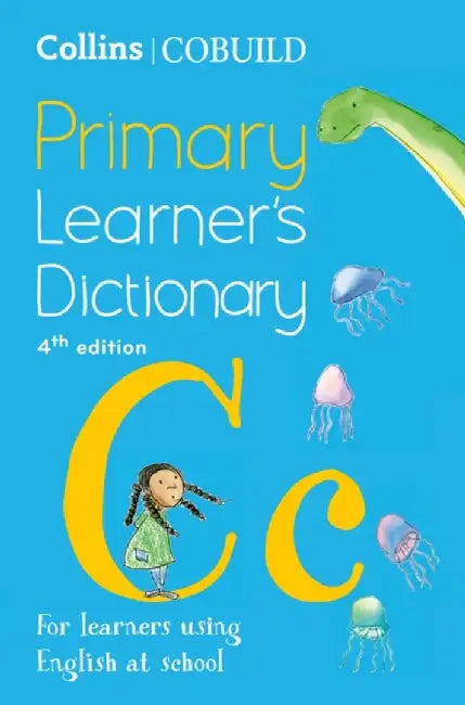Collins Cobuild Primary Learner's Dictionary: For Learners Using English at School by Collins