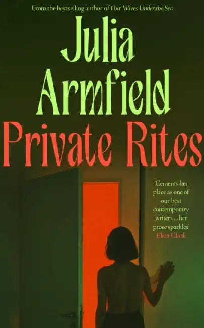 Private Rites by Julia Armfield