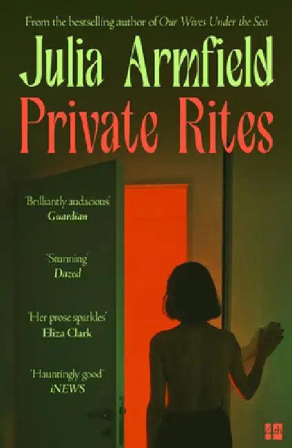Private Rites by Julia Armfield