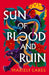 Sun of Blood and Ruin by Mariely Lares