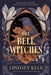 The Bell Witches by Lindsey Kelk