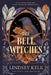 The Bell Witches by Lindsey Kelk