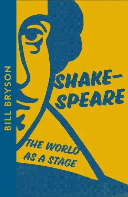 Shakespeare by Bill Bryson