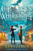 Chronicles of Whetherwhy: The Age of Enchantment by Anna James