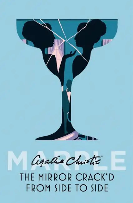 The Mirror Crack’d From Side to Side by Agatha Christie