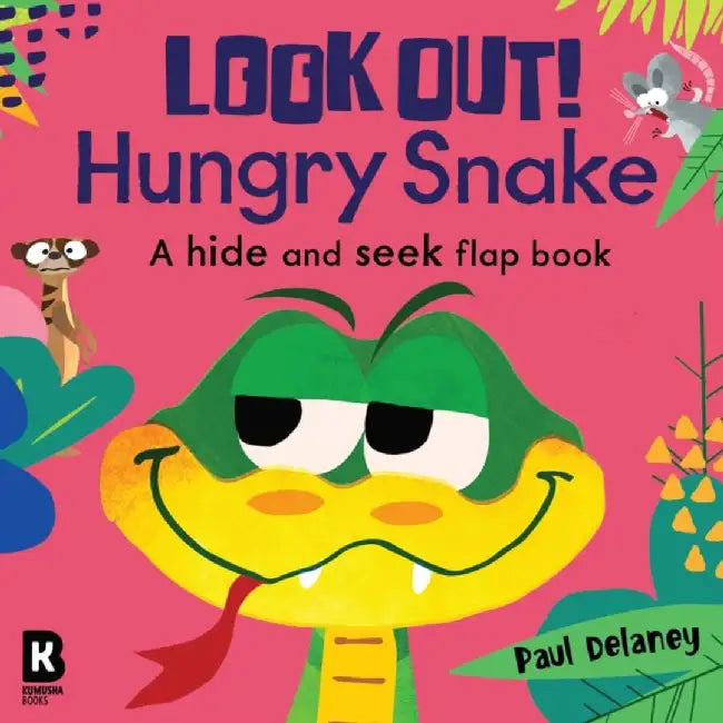 Look Out! Hungry Snake by Paul Delaney