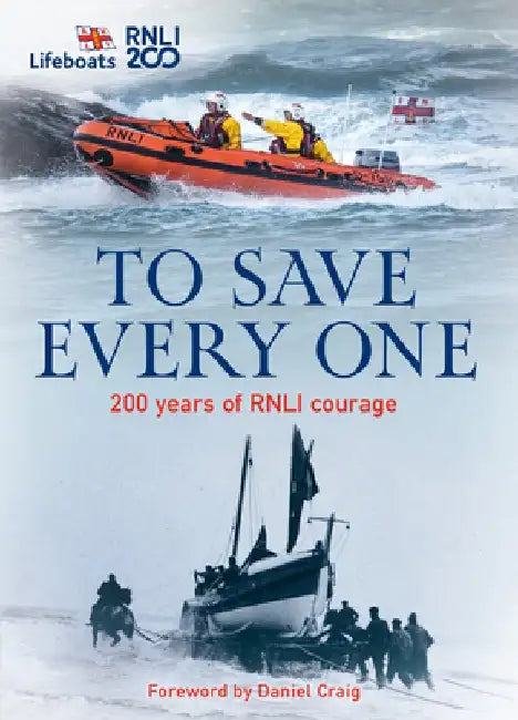 To Save Every One by The Rnli