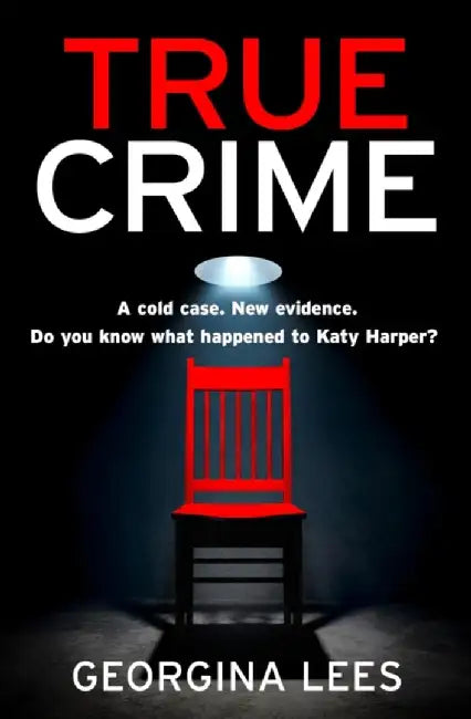 True Crime by Georgina Lees