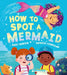 How to Spot a Mermaid by Suzy Senior