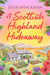A Scottish Highland Hideaway by Julie Shackman