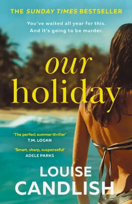 Our Holiday by Louise Candlish
