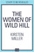 The Women of Wild Hill by Kirsten Miller
