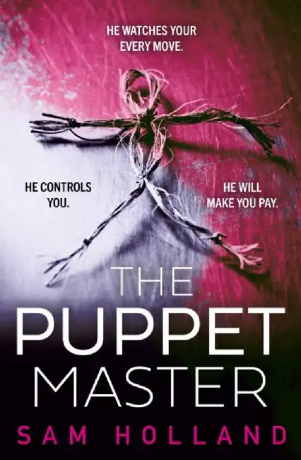 The Puppet Master by Sam Holland