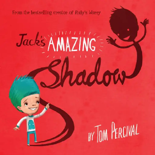 Jack's Amazing Shadow by Tom Percival