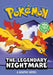 POKEMON: LEGENDARY NIGHTMARE, A GRAPHIC NOVEL by Pokemon