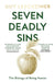 Seven Deadly Sins: The Biology of Being Human by Guy Leschziner