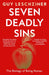 Seven Deadly Sins: The Biology of Being Human by Guy Leschziner