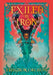 The Exiled by Iron by Ehigbor Okosun