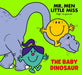 Mr Men Little Miss: The Baby Dinosaur by Adam Hargreaves