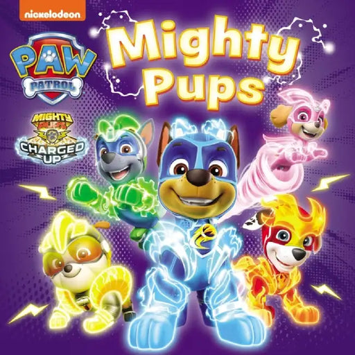 PAW Patrol Mighty Pups Board Book by Paw Patrol