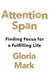 Attention Span by Gloria Mark