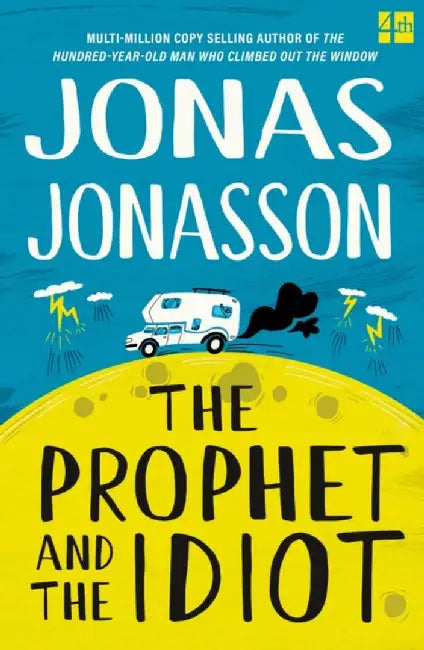 The Prophet and the Idiot by Jonas Jonasson