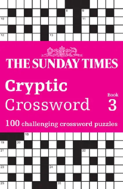 Sunday Times Cryptic Crossword Book 3: 100 Challenging Crossword Puzzles