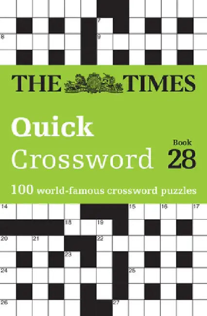 Times Quick Crossword Book 28: 100 General Knowledge Puzzles from the Times 2 by The Times Mind Games