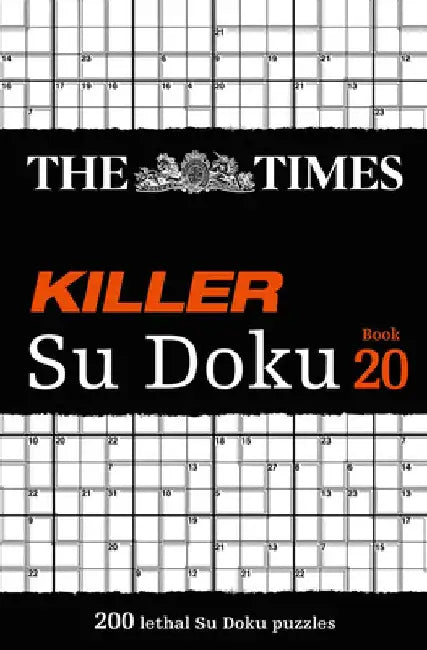 The Times Killer Su Doku Book 20: 200 Lethal Su Doku Puzzles by The Times Mind Games