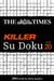 The Times Killer Su Doku Book 20: 200 Lethal Su Doku Puzzles by The Times Mind Games