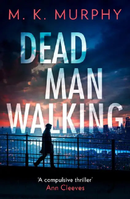 Dead Man Walking by M.K. Murphy