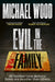 Evil in the Family by Michael Wood