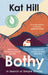 Bothy: In Search of Simple Shelter by Kat Hill