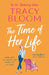 The Time of Her Life by Tracy Bloom