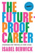 The Future-Proof Career by Isabel Berwick