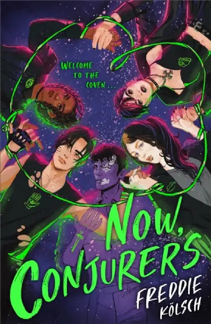 Now, Conjurers by Freddie Kolsch