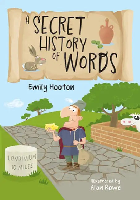 A Secret History of Words by Emily Hooton