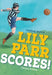 Lily Parr Scores! by Lindsay Galvin