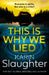 This is Why We Lied by Karin Slaughter