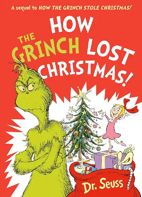 How the Grinch Lost Christmas! by Dr. Seuss
