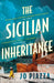 The Sicilian Inheritance by Jo Piazza