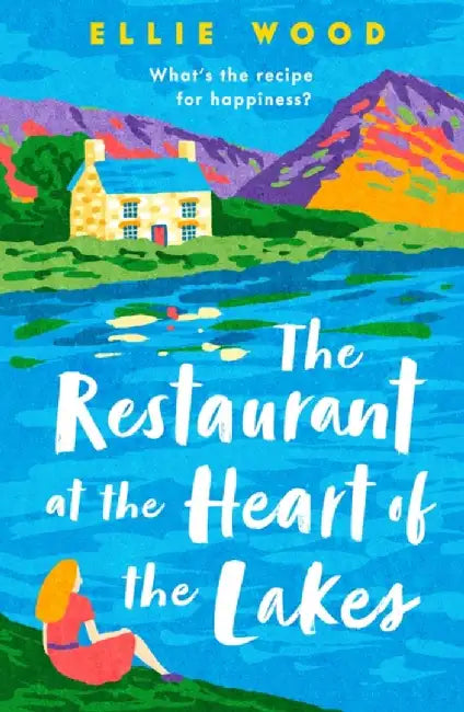 The Restaurant at the Heart of the Lakes by Ellie Wood
