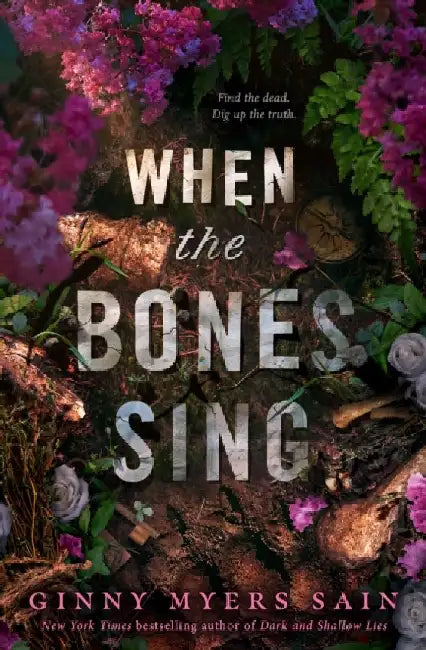 When the Bones Sing by Ginny Myers Sain